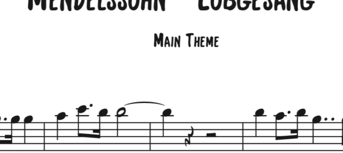 Mendelssohn – Lobgesang Sequence