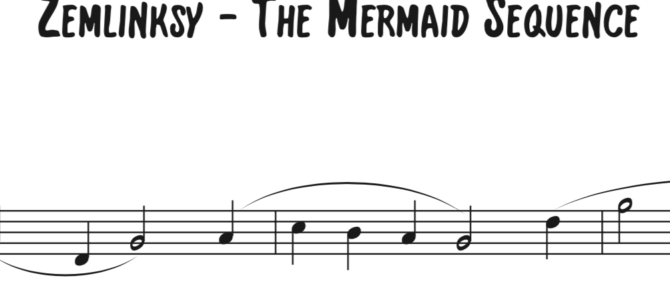 Zemlinsky – The Mermaid Sequence