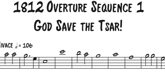 Tchaikovsky/Lvov – 1812 Overture Sequence 1 – God Save the Tsar!
